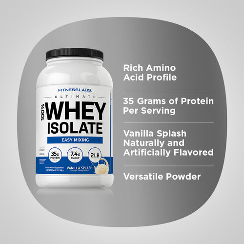 Whey Protein Isolate (Vanilla Splash), 2 lb (908 g) Bottle Benefits