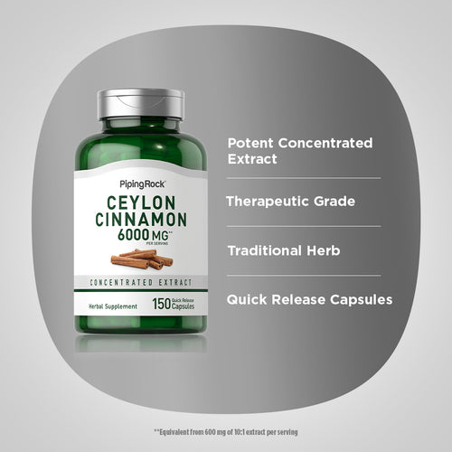 Ceylon Cinnamon, 6000 mg (per serving), 150 Quick Release Capsules Benefits