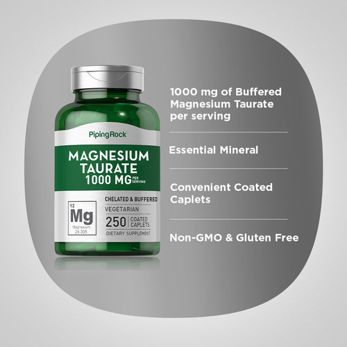 Magnesium Taurate, 1000 mg (per serving), 250 Coated Caplets Benefits